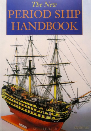 New Period Ship Handbook - Keith Julier [KSIĄŻKA]