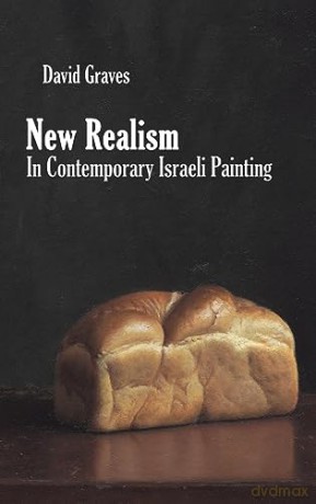 New Realism In Contemporary Israeli Pain - David Graves [KSIĄŻKA]