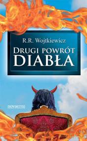 Drugi Powrót Diabła - Wojtkiewicz R.R [KSIĄŻKA]