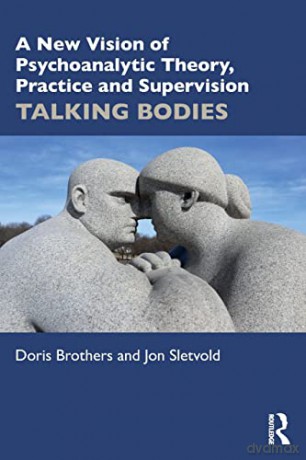 New Vision Of Psychoanalytic Theory Prac - Doris Brothers [KSIĄŻKA]