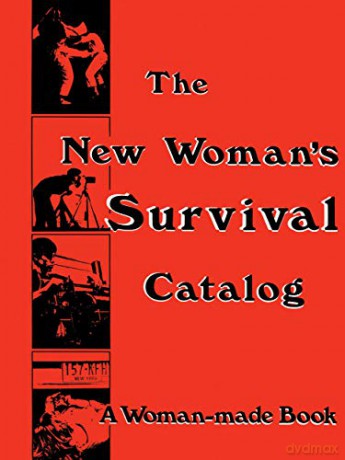 New Womans Survival Catalog A Womanmade - Kirsten Grimstad [KSIĄŻKA]