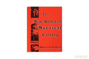 New Womans Survival Catalog A Womanmade - Kirsten Grimstad [KSIĄŻKA]