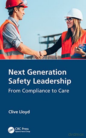 Next Generation Safety Leadership: From - Clive Lloyd [KSIĄŻKA]