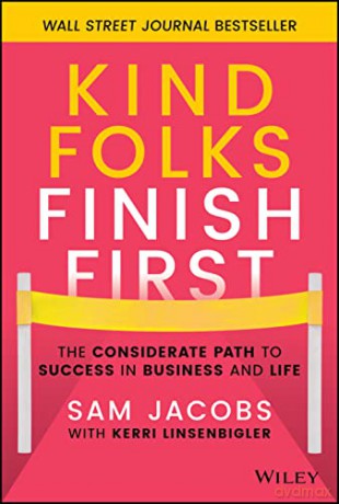 Nice Folks Finish First The Kindness P [KSIĄŻKA]