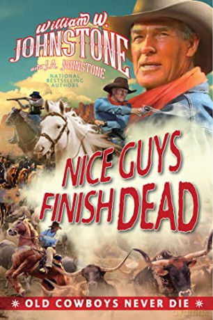 Nice Guys Finish Dead - William W Johnstone [KSIĄŻKA]