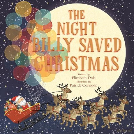 Night Billy Saved Christmas - Elizabeth Dale [KSIĄŻKA]