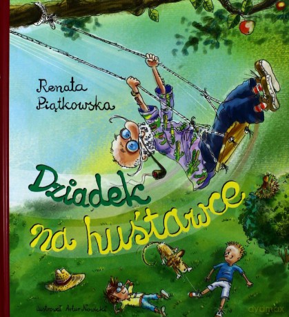 Dziadek Na Huśtawce - Piątkowska Renata [KSIĄŻKA]