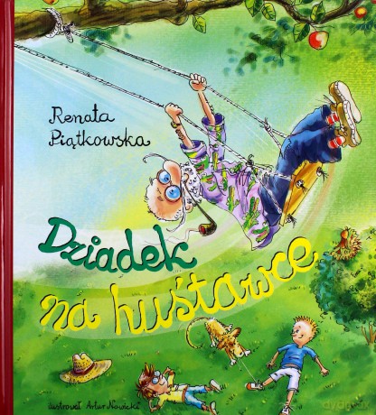 Dziadek Na Huśtawce - Piątkowska Renata [KSIĄŻKA]
