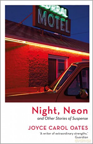 Night Neon - Joyce Carol Oates [KSIĄŻKA]