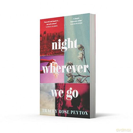 Night Wherever We Go - Tracey Rose Peyton [KSIĄŻKA]