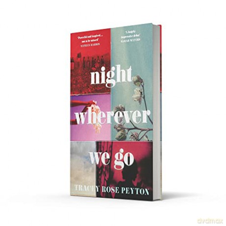 Night Wherever We Go - Tracey Rose Peyton [KSIĄŻKA]