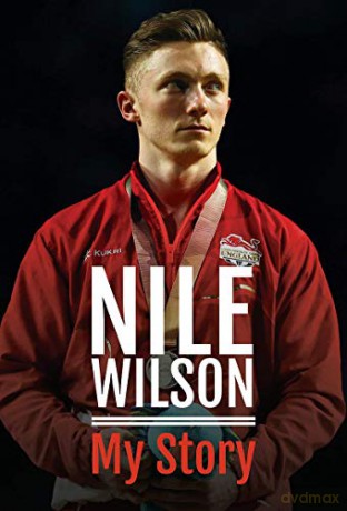Nile Wilson My Story - Nile Wilson [KSIĄŻKA]