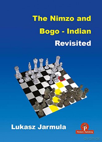 Nimzo And Bogo Indian Revisited [KSIĄŻKA]