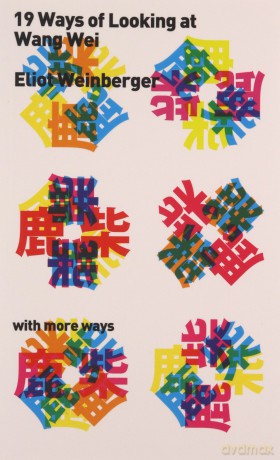Nineteen Ways Of Looking At Wang Wei [KSIĄŻKA]