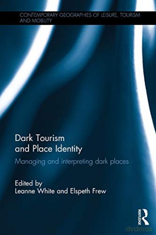 Nip Dark Tourism And Place Identit [KSIĄŻKA]