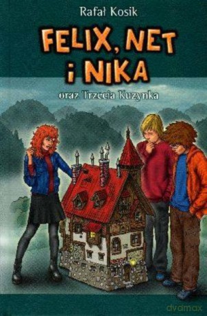 Felix Net I Nika Oraz Trzecia Kuzynka T.7 - Kosik Rafał [KSIĄŻKA]