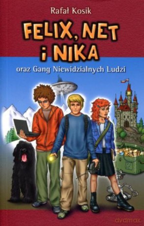 Felix, Net I Nika Oraz Gang Niewidzialnych Ludzi T.1 - Kosik [KSIĄŻKA]