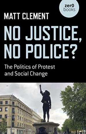 No Justice No Police - Matt Clement [KSIĄŻKA]
