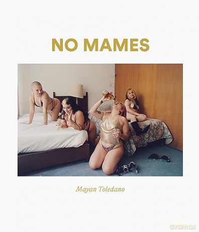 No Mames - Mayan Toledano [KSIĄŻKA]