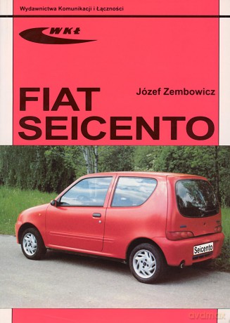 Fiat Seicento - Zembowicz Józef [KSIĄŻKA]