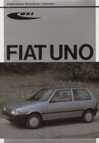 Fiat Uno Od Modeli 1989 [KSIĄŻKA]