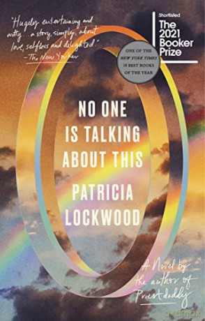No One Is Talking About This - Patricia Lockwood [KSIĄŻKA]
