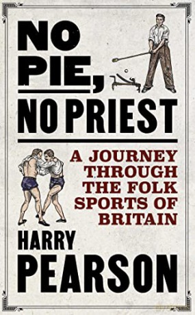 No Pie No Priest - Harry Pearson [KSIĄŻKA]