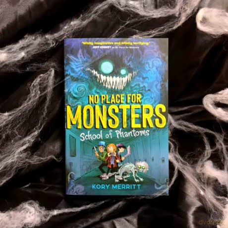 No Place For Monsters School Of Phantoms - Kory Merritt [KSIĄŻKA]