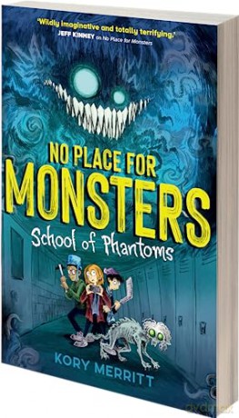 No Place For Monsters School Of Phantoms - Kory Merritt [KSIĄŻKA]