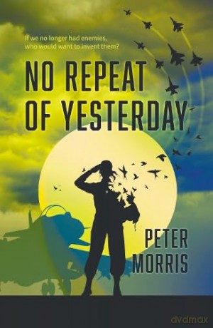 No Repeat Of Yesterday - Peter Morris [KSIĄŻKA]