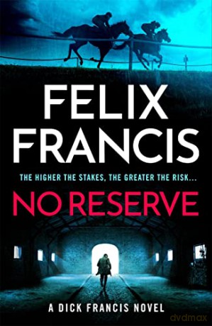No Reserve - Felix Francis [KSIĄŻKA]