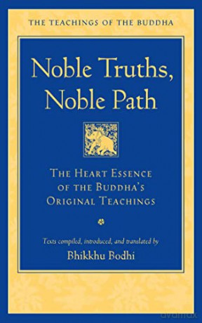 Noble Truths Noble Path - Bhikkhu Bodhi [KSIĄŻKA]