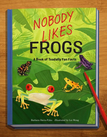 Nobody Likes Frogs - Barbara Davis-Pyles [KSIĄŻKA]