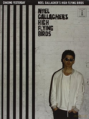 Noel Gallaghers High Flying Birds [KSIĄŻKA]