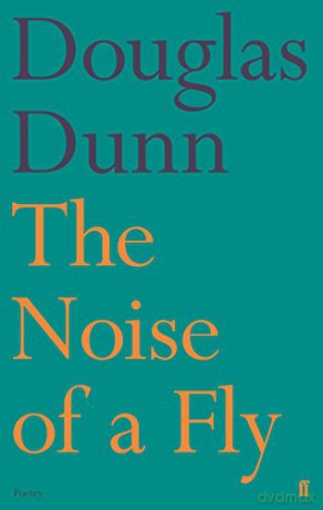 Noise Of A Fly - Douglas Dunn [KSIĄŻKA]