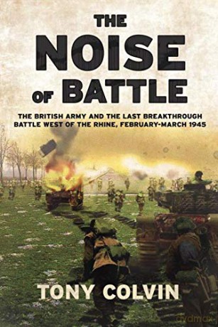 Noise Of Battle - T Colvin [KSIĄŻKA]