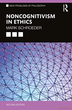 Noncognitivism In Ethics - Mark Schroeder [KSIĄŻKA]