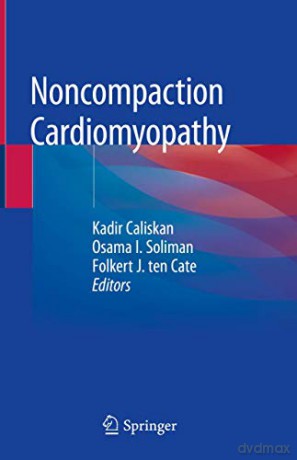 Noncompaction Cardiomyopathy - Kadir Caliskan [KSIĄŻKA]