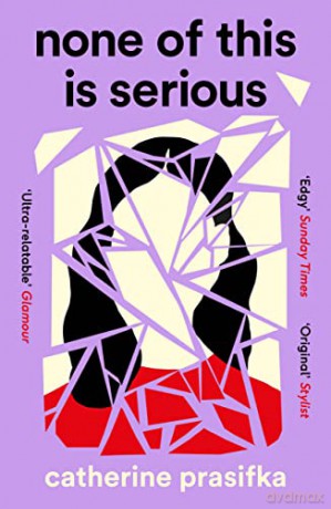 None Of This Is Serious - Catherine Prasifka [KSIĄŻKA]