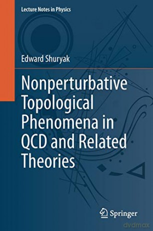 Nonperturbative Topological Phenomena In - Edward Shuryak [KSIĄŻKA]