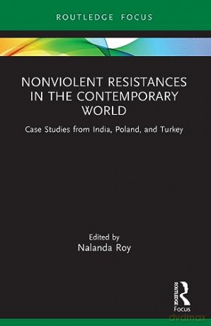 Nonviolent Resistances In The Contempora - Nalanda Roy [KSIĄŻKA]