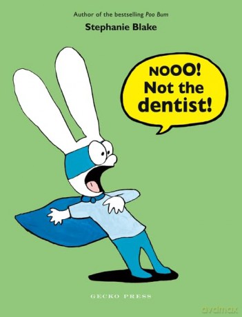 Nooo Not The Dentist - Stephanie Blake [KSIĄŻKA]