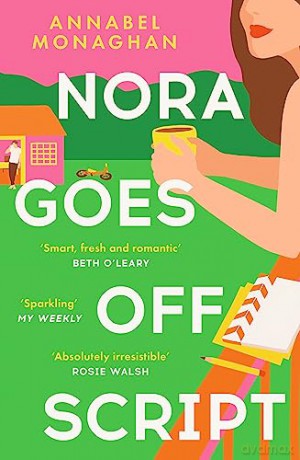Nora Goes Off Script - Annabel Monaghan [KSIĄŻKA]