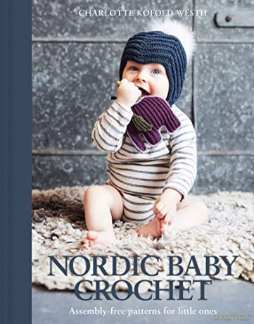 Nordic Baby Crochet - Charlotte K Westh [KSIĄŻKA]
