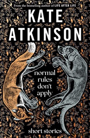 Normal Rules Dont Apply - Kate Atkinson [KSIĄŻKA]
