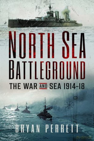 North Sea Battleground - Bryan Perrett [KSIĄŻKA]