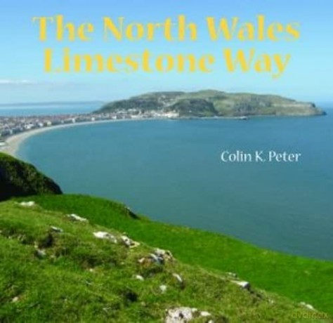 North Wales Limestone Way - Colin K Peter [KSIĄŻKA]