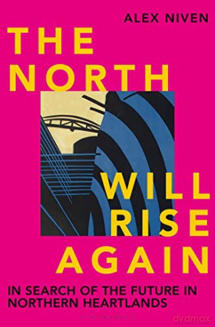 North Will Rise Again - Alex Niven [KSIĄŻKA]
