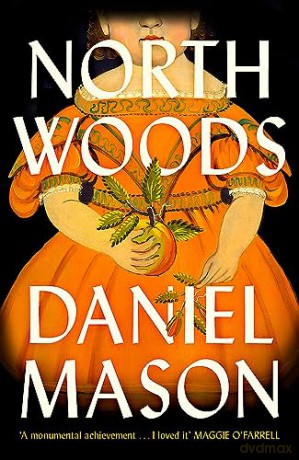 North Woods - Daniel Mason [KSIĄŻKA]
