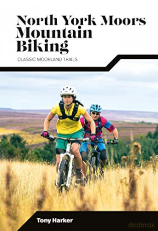 North York Moors Mountain Biking - Tony Harker [KSIĄŻKA]